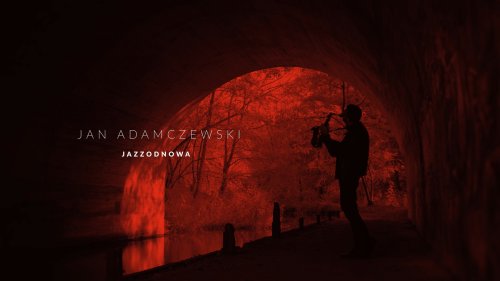 JAN ADAMCZEWSKI NEW ALBUM